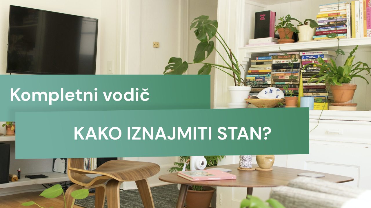 Iznajmljivanje stana - kako iznajmiti stan?